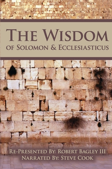The Wisdom of Solomon And Ecclesiasticus by Cook, Steve