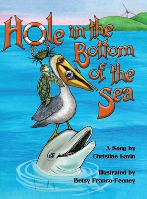 Hole in the Bottom of the Sea by Lavin, Christine