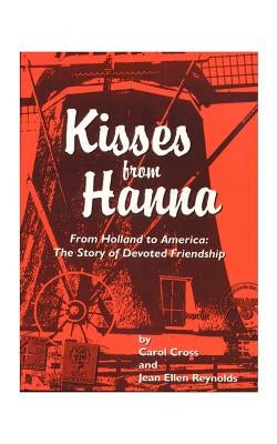 Kisses from Hanna by Cross, Carol