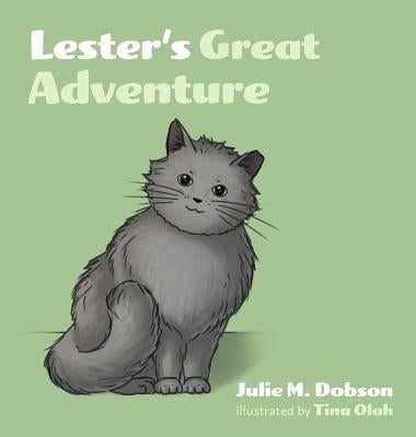 Lester's Great Adventure by Dobson, Julie M.