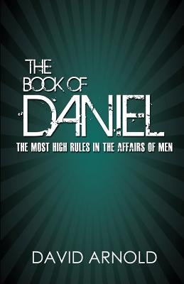 The Book of Daniel by Arnold, David