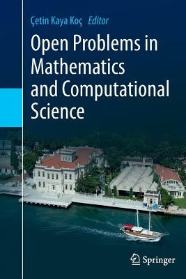 Open Problems in Mathematics and Computational Science by Koç, Çetin Kaya