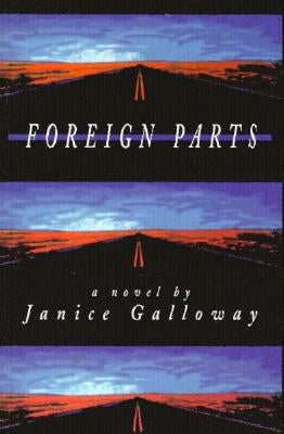 Foreign Parts by Galloway, Janice