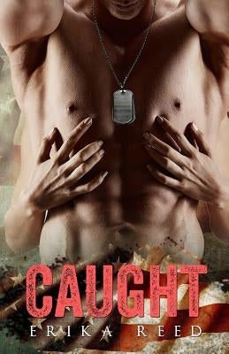 Caught by Reed, Erika