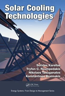 Solar Cooling Technologies by Karellas, Sotirios