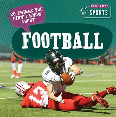20 Things You Didn't Know about Football by Lake, Theia