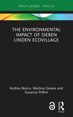 The Environmental Impact of Sieben Linden Ecovillage by Bocco, Andrea