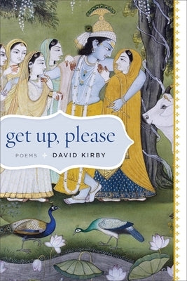 Get Up, Please: Poems by Kirby, David