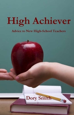 High Achiever by Smith, Dory