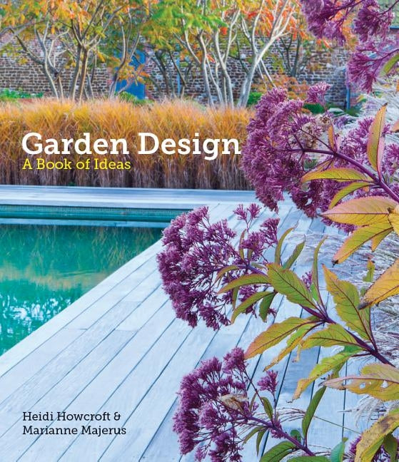 Garden Design: A Book of Ideas by Howcroft, Heidi