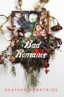 Bad Romance by Demetrios, Heather