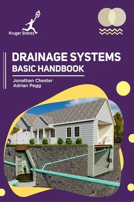 Drainage Systems: Basic Handbook by Chester, Jonathan