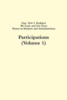 Participations (Volume 1) by I. Kashgari, Eng Yasir
