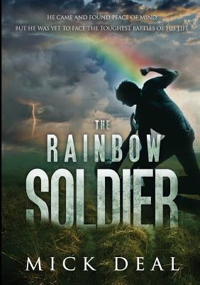 The Rainbow Soldier by Deal, Mick