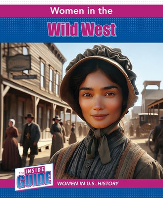 Women in the Wild West by Shea, Therese M.