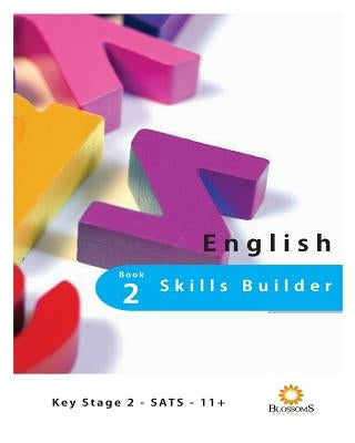 English Skills Builder Book 2: English Skills Builder Book 2 by Blossomsfield