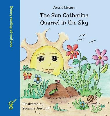 The Sun Catherine - Quarrel in the Sky by Listner, Astrid