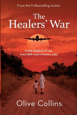 The Healers' War by Collins, Olive