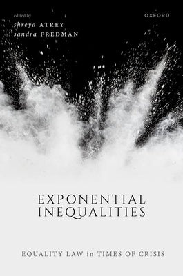 Exponential Inequalities: Equality Law in Times of Crisis by Atrey, Shreya