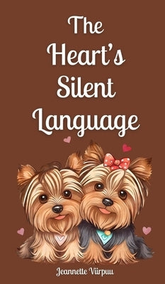 The Heart's Silent Language by Viirpuu, Jeannette