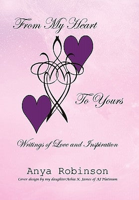 From My Heart To Yours by Anya Robinson