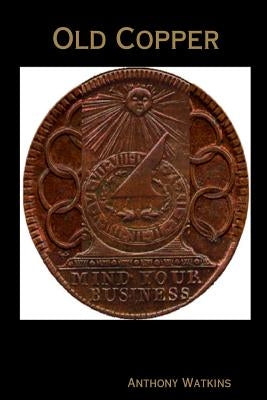 Old Copper by Watkins, Anthony