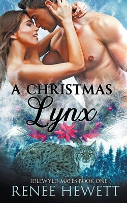 A Christmas Lynx by Hewett, Renee