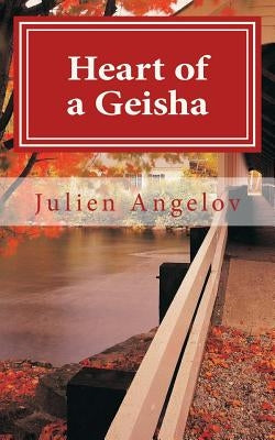Heart of a Geisha-Haiku by Angelov, Julien