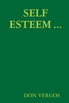 Self Esteem ... by Vergos, Don