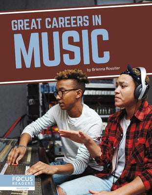Great Careers in Music by Rossiter, Brienna
