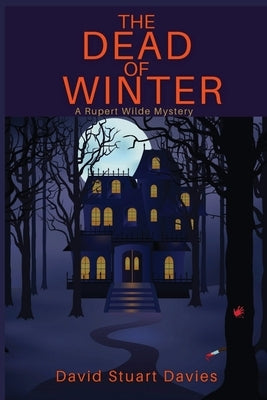 The Dead of Winter: A Rupert Wilde Mystery by Davies, David Stuart