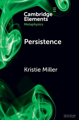 Persistence by Miller, Kristie