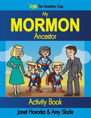 My Mormon Ancestor by Hovorka, Janet C.
