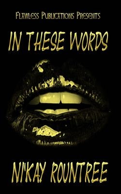 In These Words by Rountree, Nikay