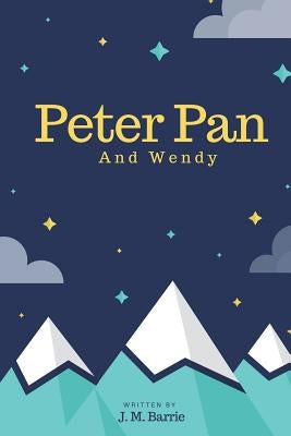 Peter Pan: And Wendy by Larvae Editions