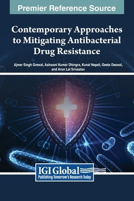 Contemporary Approaches to Mitigating Antibacterial Drug Resistance by Grewal, Ajmer Singh