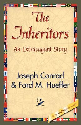 The Inheritors by Conrad, Joseph