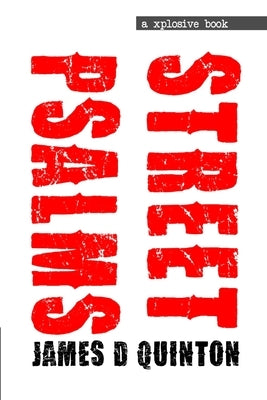 Street Psalms by D. Quinton, James