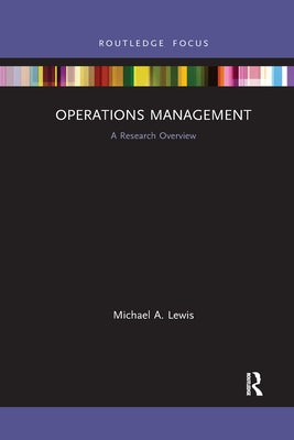 Operations Management: A Research Overview by Lewis, Michael A.