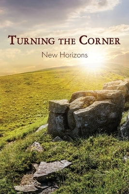 Turning the Corner: New Horizons by Eber & Wein Publishing