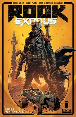 Rook: Exodus Volume 1: Fight or Flight by Johns, Geoff