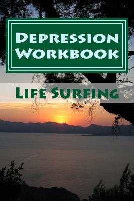 Depression Workbook: 70 Self-help techniques for recovering from depression by Watkins, Tim
