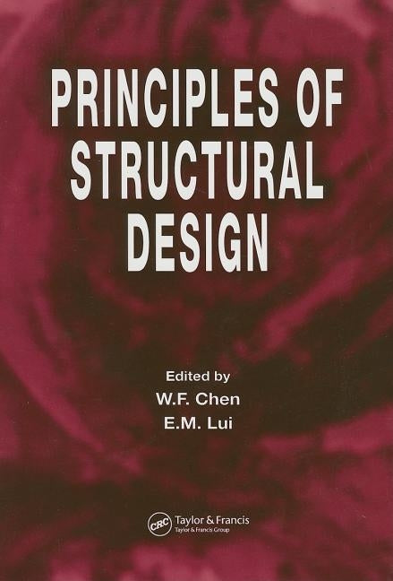 Principles of Structural Design by Chen, W. F.