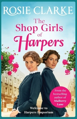 The Shop Girls of Harpers by Clarke, Rosie
