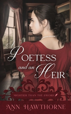 A Poetess and an Heir by Hawthorne, Ann