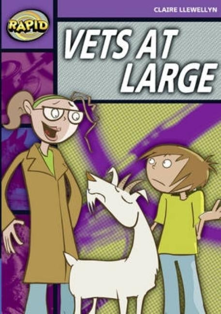 Rapid Reading: Vets at Large (Stage 1, Level 1b) by Llewellyn, Claire