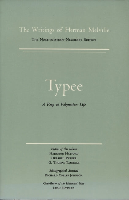 Typee: Volume One, Scholarly Edition by Melville, Herman
