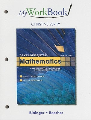 Myworkbook for Developmental Mathematics by Bittinger, Marvin