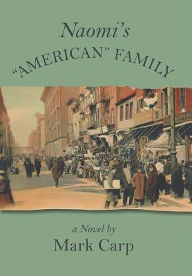 Naomi's "American" Family by Carp, Mark
