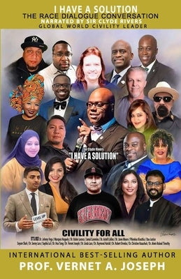 I Have A Solution: The Race Dialogue Conversation by Rivers, Clyde